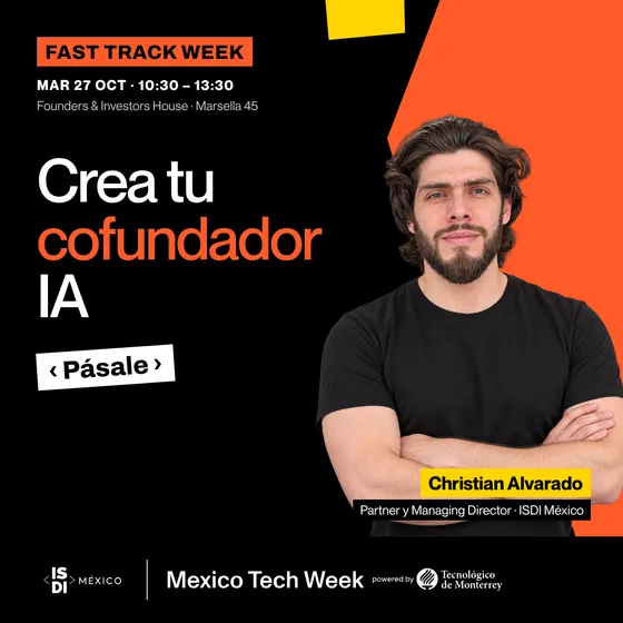 Portada del taller Crea tu cofundador IA con Christian Alvarado, Partner y Managing Director · ISDI México